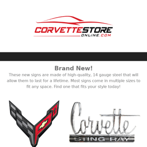 Brand New Corvette Signs - Made In The USA!