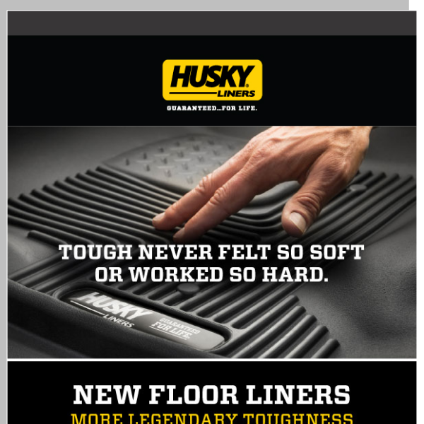 Every Floor Lined Every Time – New From Husky Liners