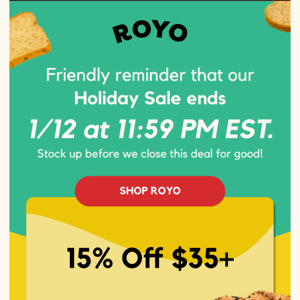 Sale is ending soon, but you still have time 🍞