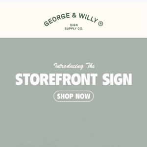 Introducing the Storefront Sign 💥