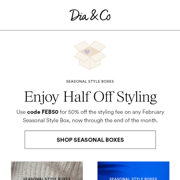 February Style Boxes Now 50% OFF ❤️