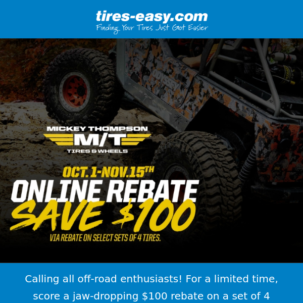 $100 BACK! Upgrade your off-road game Mickey Thompson Tires!