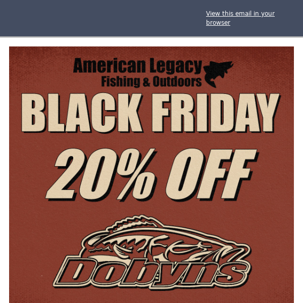 Full Yet? 20% Off Dobyns Rods is Ready!