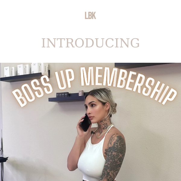 Boss Up with Kins new membership!