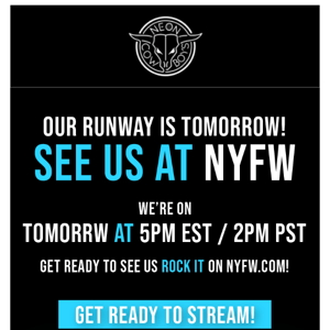 🔵 We're on NYFW TOMORROW! Get Ready to See Us!