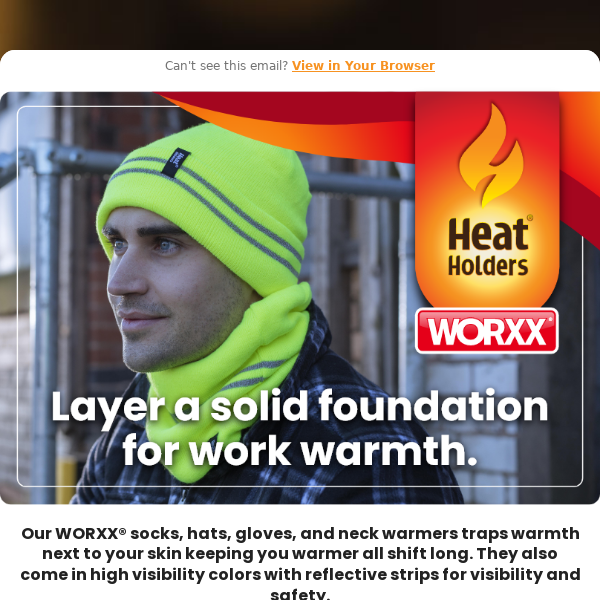 Want to stay warm while you work outside Heat Holders?