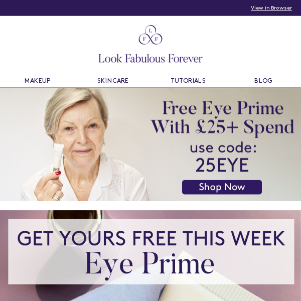 Look Fabulous Forever, Get a Free Eye Prime With £25 Spend