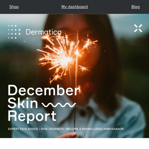 Just Dropped: Your December Skin Report