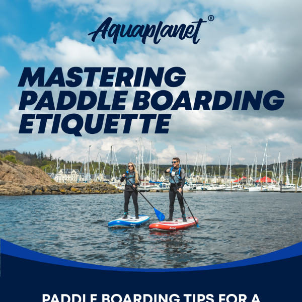 Mastering Paddle Boarding Etiquette 🏄‍♂️🌊