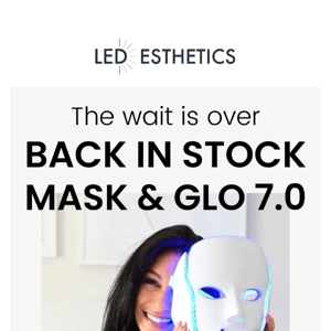 The wait is over: Mask & Glo 7.0 finally back in stock