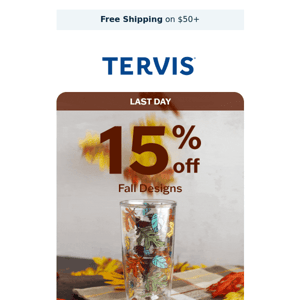 LAST DAY to Save on Fall Designs