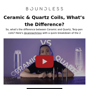 Ceramic & Quartz, Terp-Pen Coils. What's the Difference?