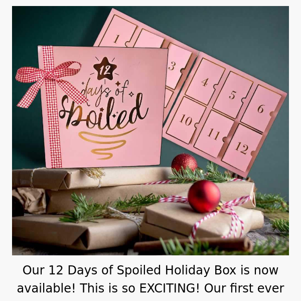 On the first day of Spoiled...👀