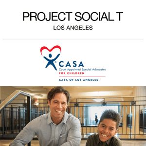 May Charity Partner: CASA of Los Angeles 🧡