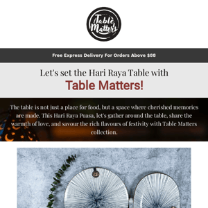 Do not miss to set a Beautiful Table for this Hari Raya Puasa 🌙🍴✨
