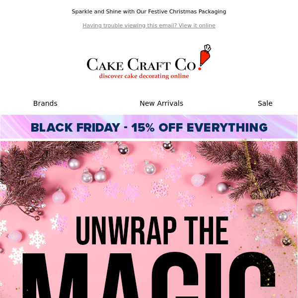 Cake Craft Company,  15% OFF still going... 🌟 #Unwrapthemagic!