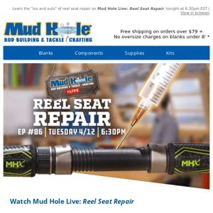 TONIGHT!  Watch Mud Hole Live: Reel Seat Repair @ 6:30 EST