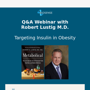 Join us for Q&A with Robert Lustig, M.D.