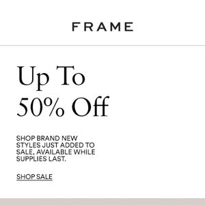 New Styles Now Up To 50% Off