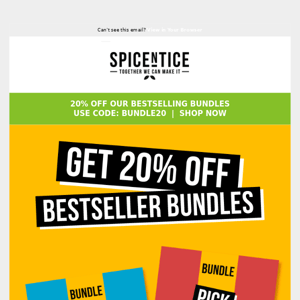 Hi Spicentice - Get 20% off our bestselling  bundles!