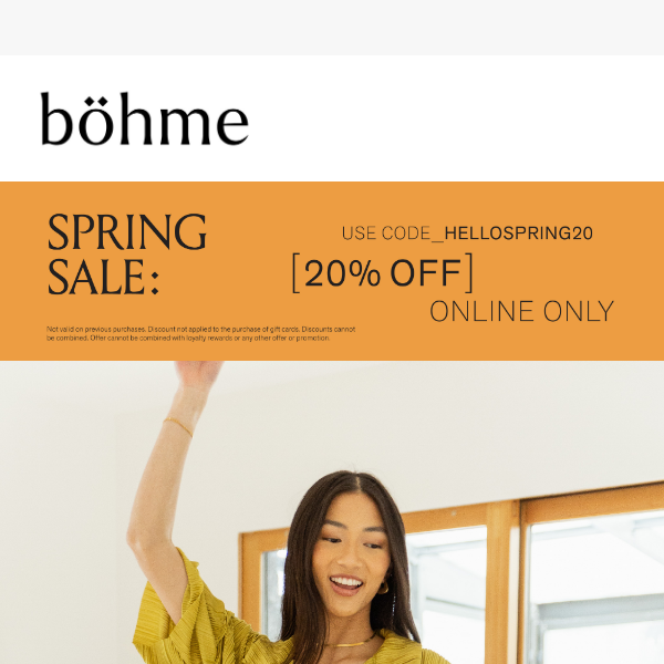 Welcome Spring with 20% OFF EVERYTHING!