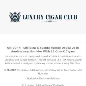 UNICORN! OpusX 25th Anniversary Humidor!