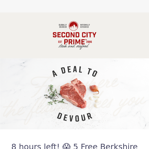 T-8 hours left to get your 5 free bone-in Pork Chops