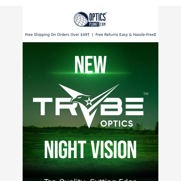 New! TRYBE Optics Night Vision