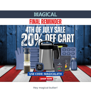 4th of July Sale ends tonight...