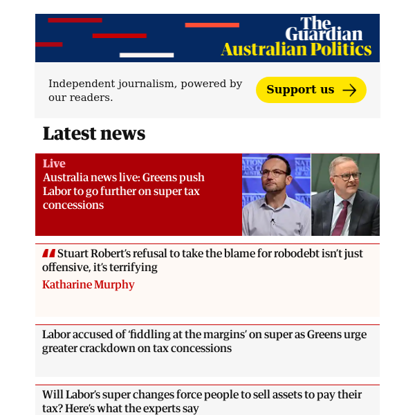 Australian politics: Australia news live: Greens push Labor to go further on super tax concessions