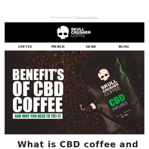 Why CBD Coffee is will be your new favourite coffee