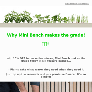 Seasonal Sale: Why Mini Bench makes the grade! 🌱📜✌