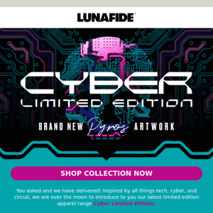 It's Finally Here! The All-New Cyber Limited Edition