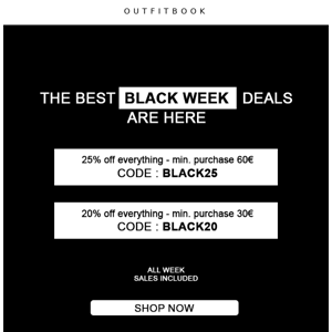 BLACK WEEK: let's go! 25% off everything NOW!