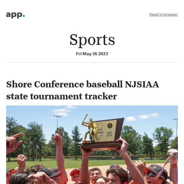 Here are your Asbury Park Press sports headlines for 5/26/2023:Shore Conference baseball NJSIAA state tournament tracker