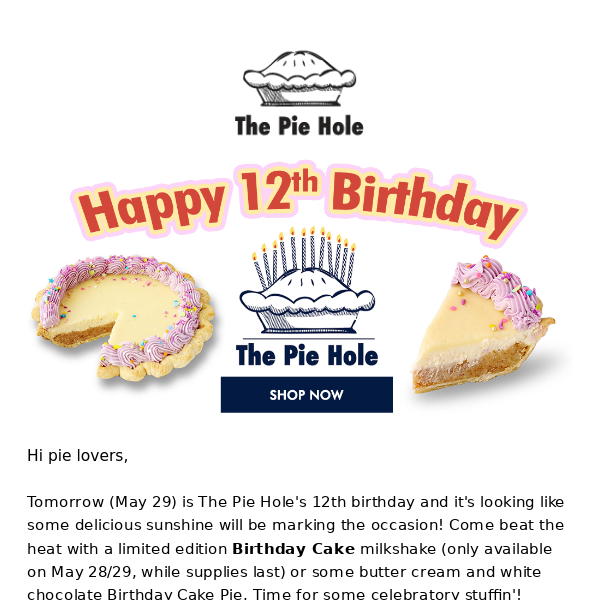 The Pie Hole's 12th Birthday is tomorrow! 🎂🥧🎁
