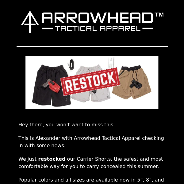Restocked: Arrowhead Carrier Shorts 