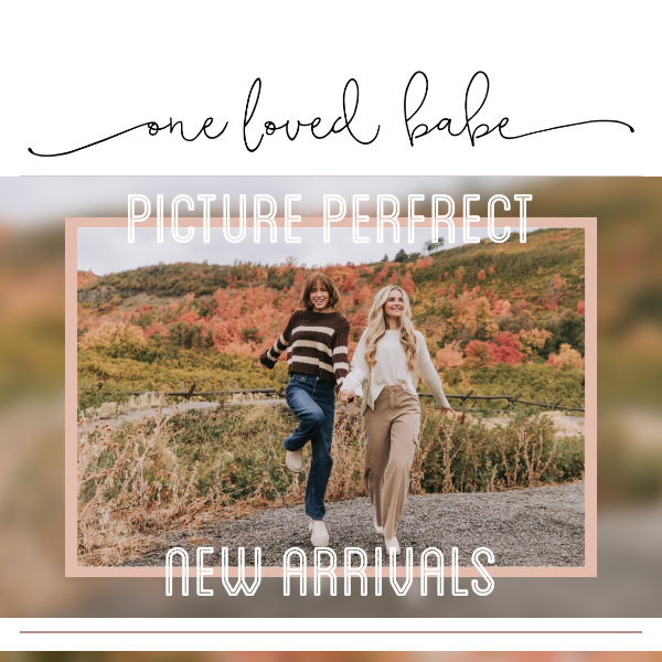 💥Picture perfect new arrivals JUST DROPPED!💥