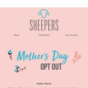 Want to opt out of Mother's Day emails?