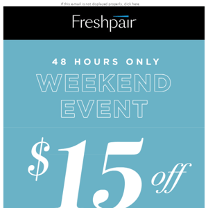 Last Day! Get $15 Off When You Spend $75!