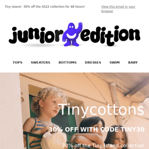 🍊30% off Tinycottons SS22 for the next 48 hours