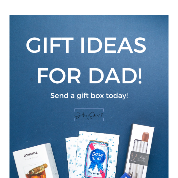 Father's Day Is June 18th! Grab A Gifts Today!