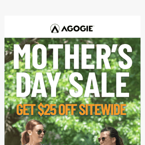 $25 OFF this Mother’s Day!