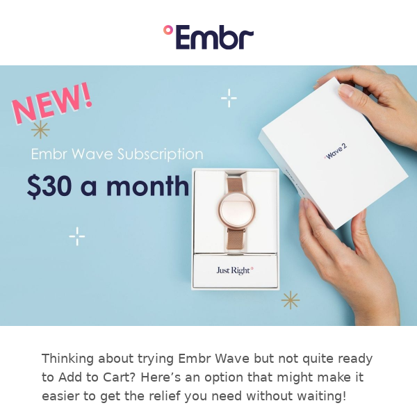 A BRAND NEW WAY to take home Embr Wave — just $30/month