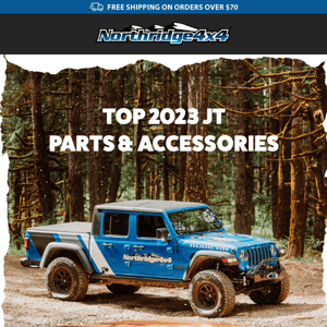 Our Top Recommended JT Parts!