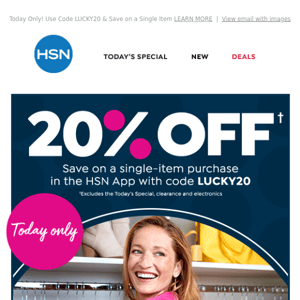 Feeling Lucky? 🍀 Enjoy 20% Off in the HSN App