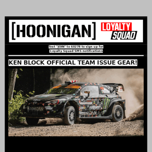 FRESH DROP - KEN BLOCK OFFICIAL RACING TEAM ISSUE GEAR