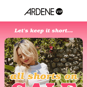 HEY SHORTIE 💥 All shorts on sale!