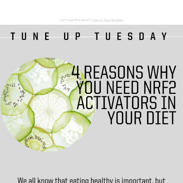 4 reasons why you need Nrf2 activators in your diet