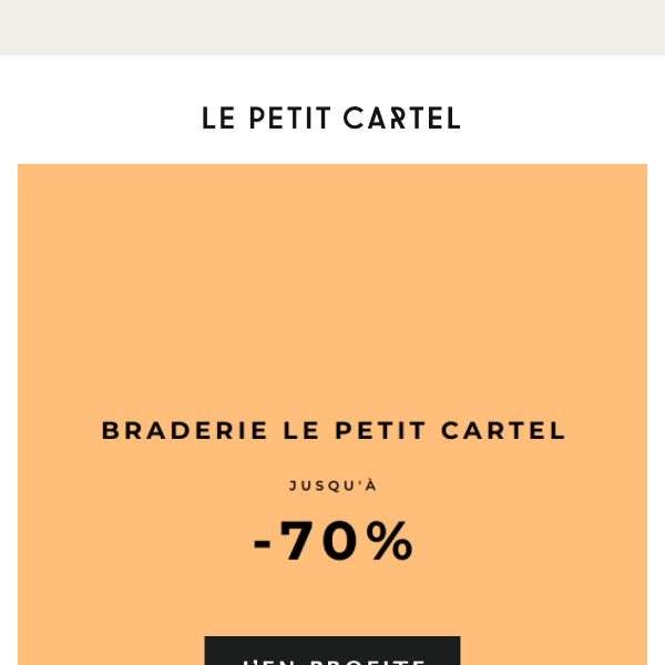 Jusqu'à -70% pendant la braderie 👇